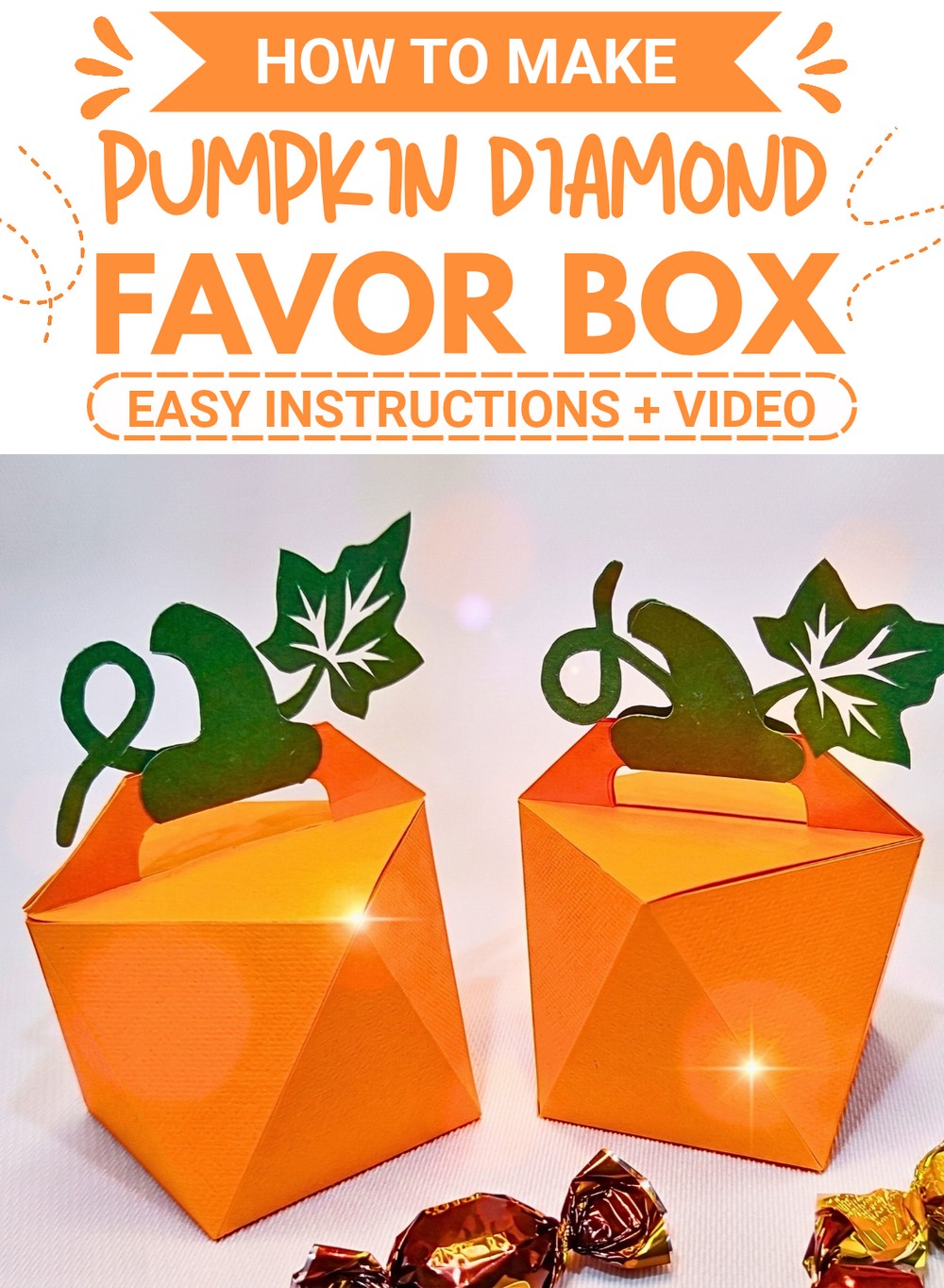 DIY Pumpkin Diamond Favor Box With Printable Cut